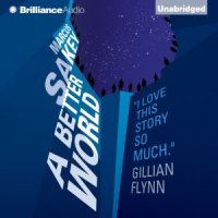 Marcus Sakey_A Better World_300