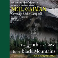 Neil Gaiman_The Truth is a Cave in the Black Mountains_300