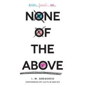 None of the Above von I.W. Gregorio