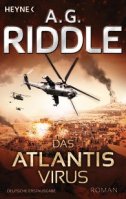 Das Atlantis Virus von A.G. Riddle
