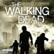 The Walking Dead von Robert Kirkman und Jay Bonansinga
