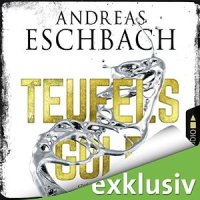Teufelsgold von Andreas Eschbach