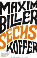 Sechs Koffer von Maxim Biller