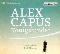 Königskinder von Alex Capus