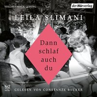 Dann schlaf auch du von Leila Slimani