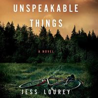 Unspeakable Things von Jess Lourey