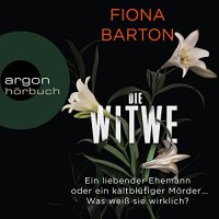 Die Witwe von Fiona Barton