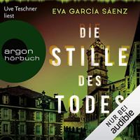 Die Stille des Todes von Eva Garcia Saenz