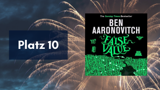False 10. Value von Ben Aaronovitch