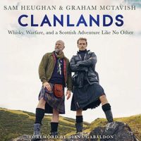 Clandlands von Sam Heughan und Graham McTavish